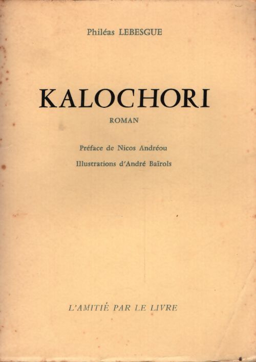 Kalochori - Philéas Lebesgue - Livre