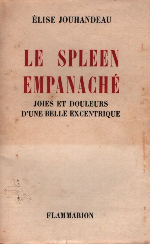 Le spleen empanaché - Élise Jouhandeau - Livre