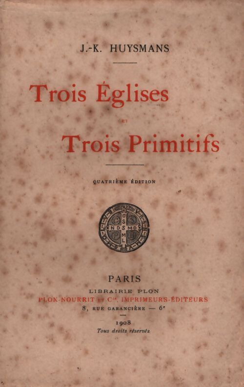 Trois eglises et trois primitifs - Joris-Karl Huysmans - Livre