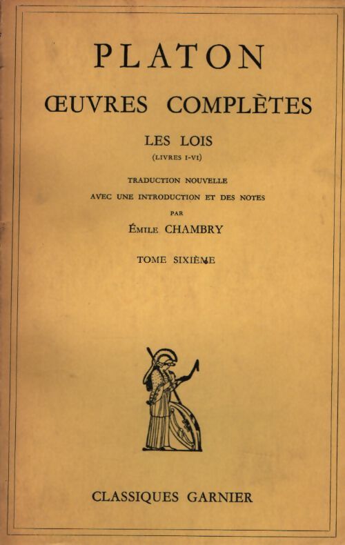 Oeuvres complètes Tome VI - Platon - Livre