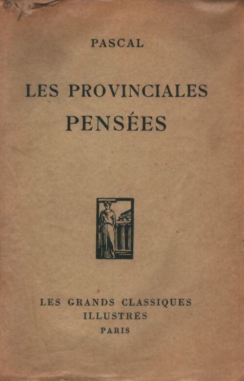Les provinciales / Pensées - Pascal - Livre