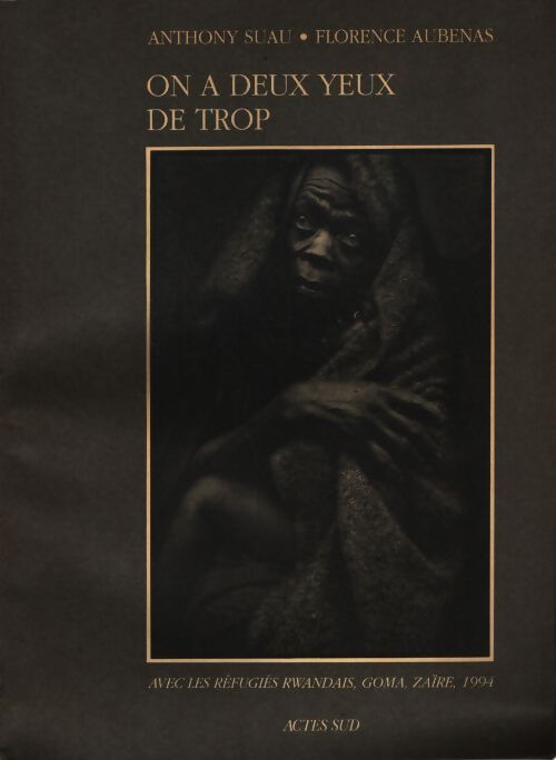 On a deux yeux de trop - Anthony Suau - Livre