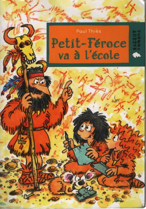Petit-féroce va à l'école - Paul Thiès - Livre