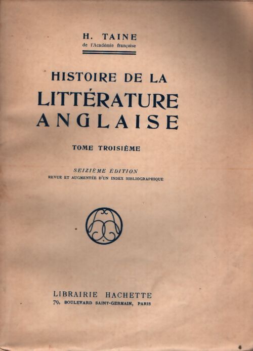 Histoire de la littérature anglaise Tome III - H Taine - Livre
