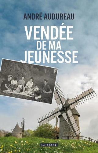 Vendée de ma jeunesse - André Audureau - Livre