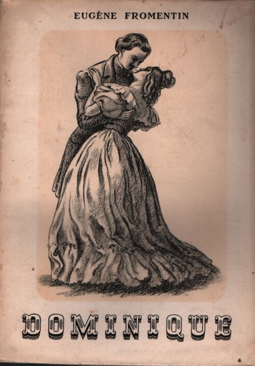 Dominique - Eugène Fromentin - Livre