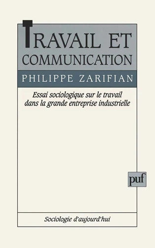 Travail et communication - Philippe Zarifian - Livre