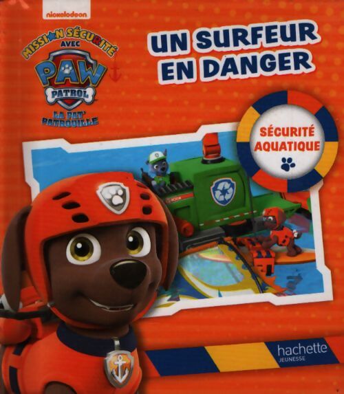 Paw patrol : Un surfeur en danger - Collectif - Livre