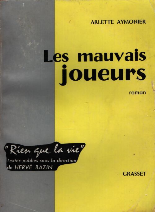 Les mauvais joueurs - Arlette Aumonier - Livre