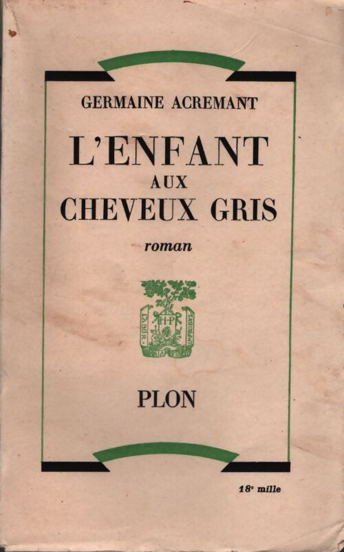 L'enfant aux cheveux gris - Germaine Acremant - Livre