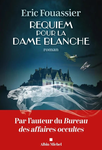 Requiem pour la dame blanche - Eric Fouassier - Livre