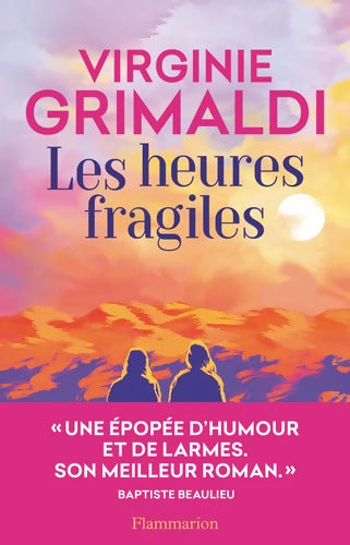 Les heures fragiles - Virginie Grimaldi - Livre