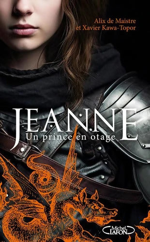 Jeanne - Un prince en otage - Alix De Maistre - Livre