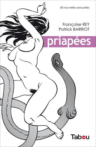 Priapées - Françoise Rey - Livre