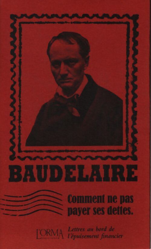 Comment ne pas payer ses dettes - Charles Baudelaire - Livre
