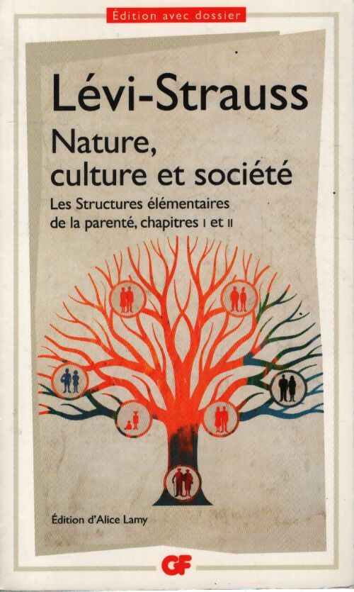 Nature culture et société : Les structures élémentaires de la parenté chapitres i et ii - Claude Lévi-Strauss - Livre