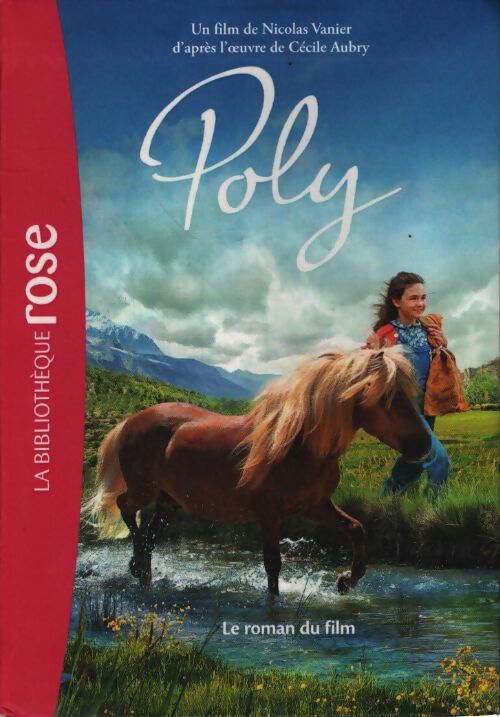 Poly - le roman du film - Nicolas Vanier - Livre