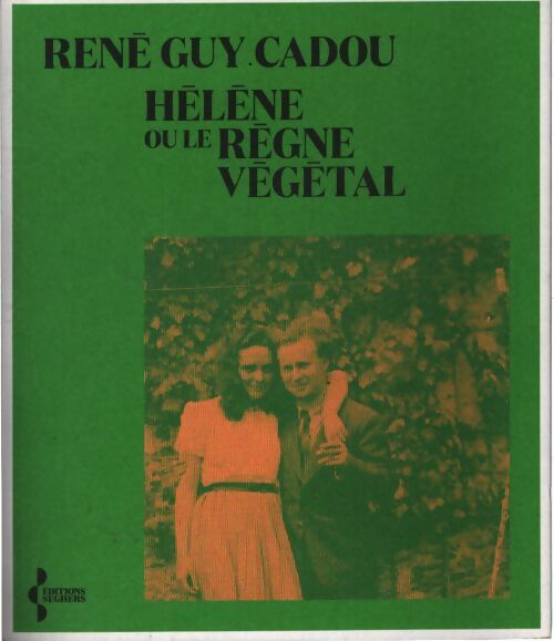 Hélène ou le règne végétal - René Guy Cadou - Livre
