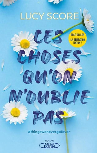 Ces choses qu'on n'oublie pas Tome I - Lucy Score - Livre