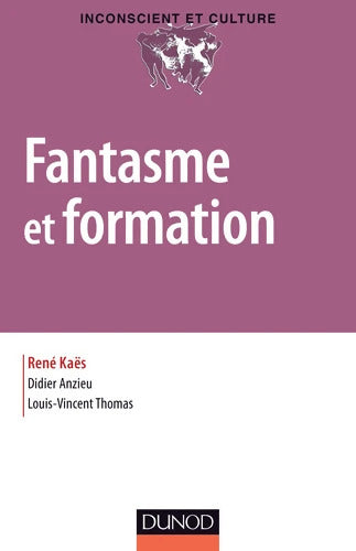 Fantasme et formation - René Kaës - Livre