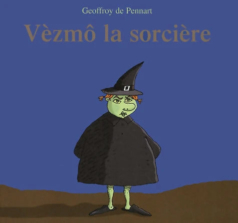Vèzmô la sorcière - Geoffroy De Pennart - Livre