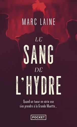 Le Sang de l'hydre - Marc Laine - Livre