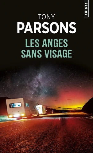 Les anges sans visage - Tony Parsons - Livre