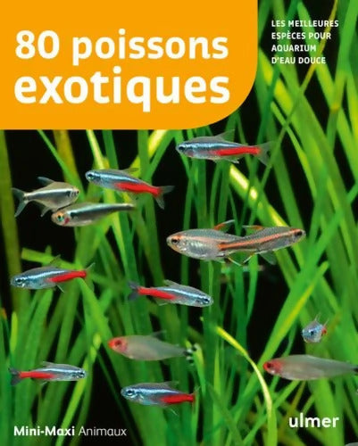 80 poissons exotiques - Renaud Lacroix - Livre