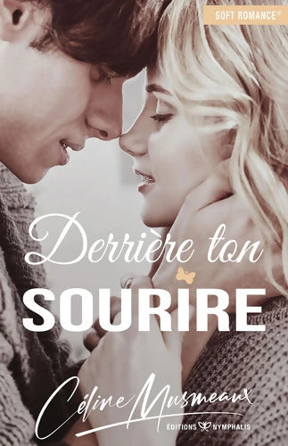 Derrière ton sourire - Céline Musmeaux - Livre