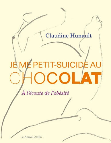 Je me petit-suicide au chocolat - Claudine Hunault - Livre