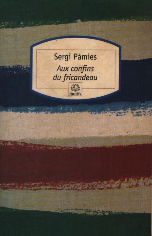 Aux confins du fricandeau - Sergi Pamies - Livre