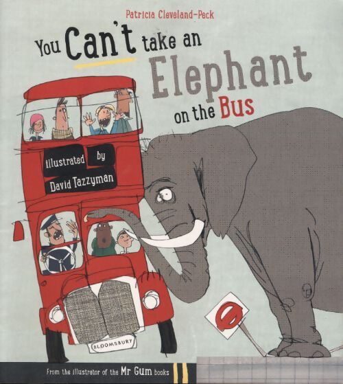 You can't take an éléphant on the bus - Patricia Cleveland-Peck - Livre