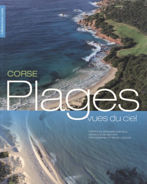 Plages corse vues du ciel - Alain Gauthier - Livre