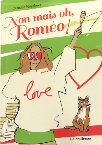 Non mais oh Roméo ! - Caroline Huyghues - Livre