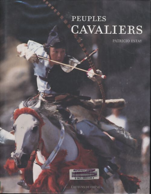 Les peuples cavaliers - Patricio Estay - Livre