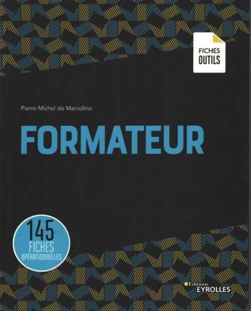 Fiches outils : Formateur : 145 fiches opérationnelles - Pierre-michel Do Marcolino - Livre