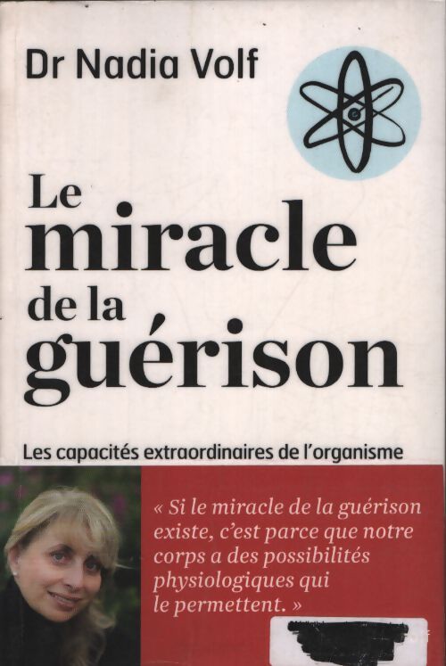 Le miracle de la guérison - Nadia Volf - Livre