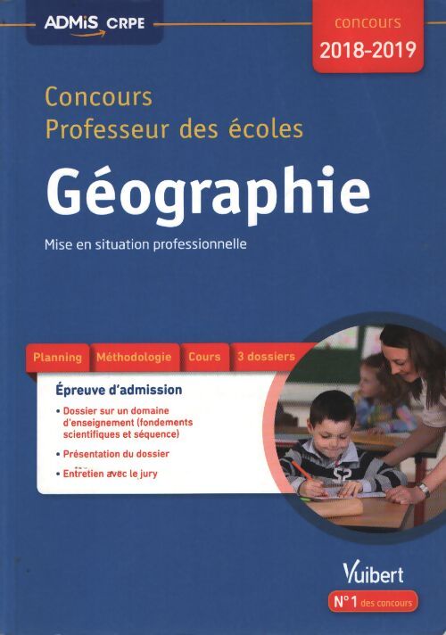 Concours professeur des écoles - géographie - mise en situation professionnelle : Concours CRPE 2018-2019 - Sylvie Considère - Livre