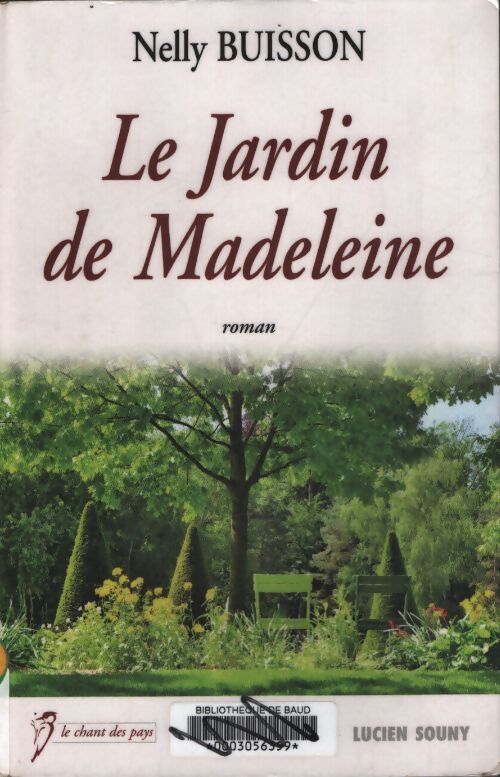 Le jardin de Madeleine - Nelly Buisson - Livre