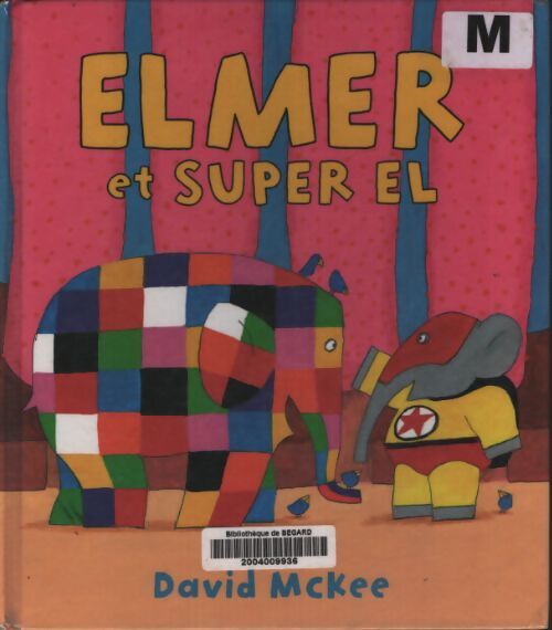 Elmer et super el - David McKee - Livre