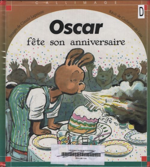 Oscar fête son anniversaire - Claude Lapointe - Livre