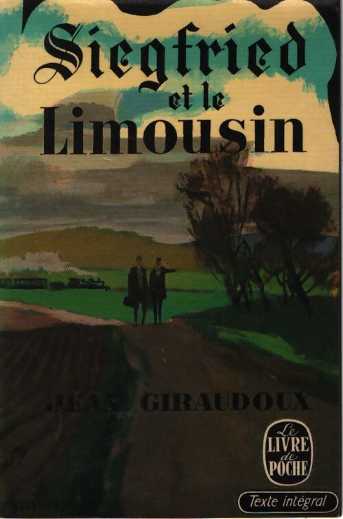Siegfried et le limousin - Jean Giraudoux - Livre