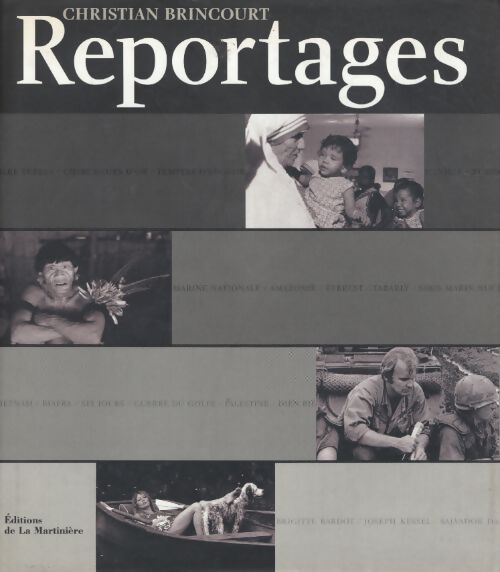 Reportages - Christian Brincourt - Livre
