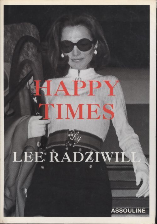 Happy times -anglais- - Lee Radziwill - Livre