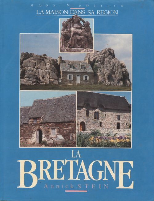 La Bretagne - Annick Stein - Livre