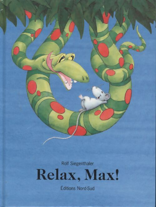 Relax max ! - Marcus Pfister - Livre