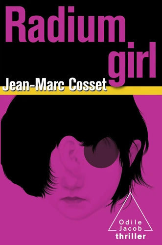 Radium Girl - Jean-Marc Cosset - Livre