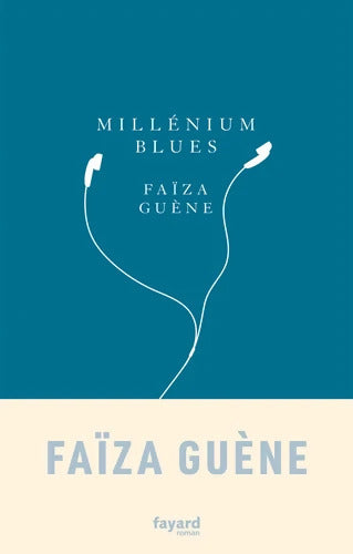 Millénium blues - Faïza Guene - Livre