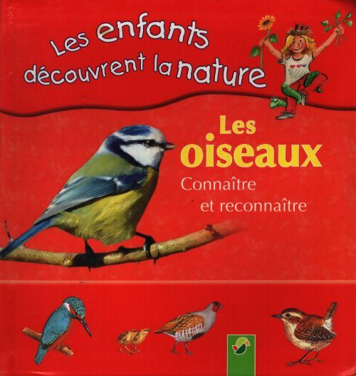Les oiseaux : Connaitre et reconnaître - Collectif - Livre