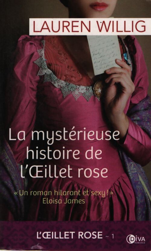 La mystérieuse histoire de l'oeillet rose - Lauren Willig - Livre